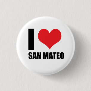 I love San Mateo 3 Cm Round Badge