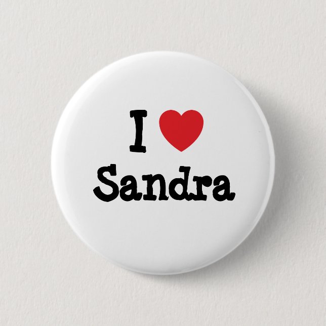 I love Sandra heart T-Shirt 6 Cm Round Badge (Front)