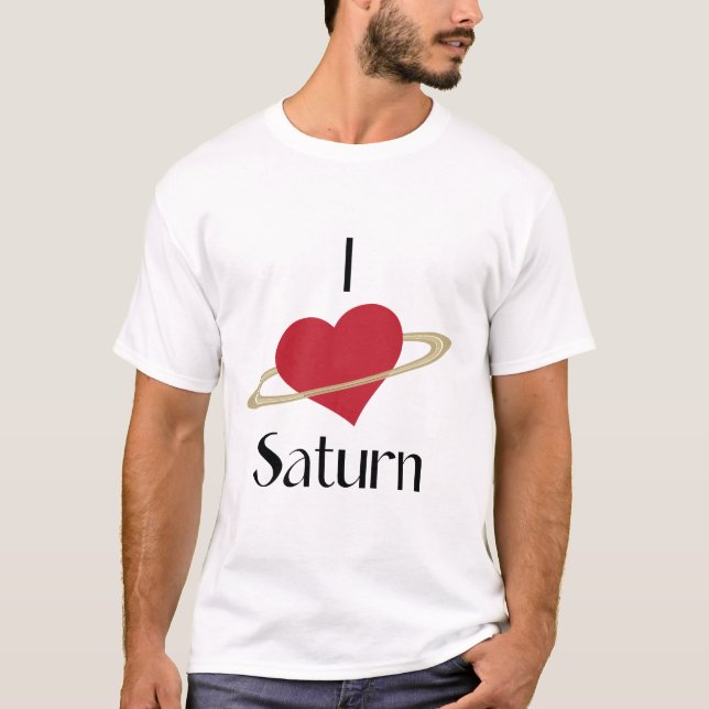 I love saturn shirt (Front)