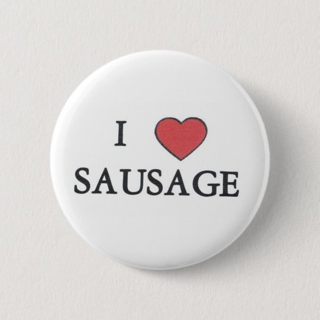 I Love Sausage Button (Front)