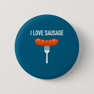 I Love Sausage, Funny, Jokes, Sarcastic Sayings 6 Cm Round Badge