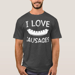 I Love Sausages BBQ Food Joke T-Shirt