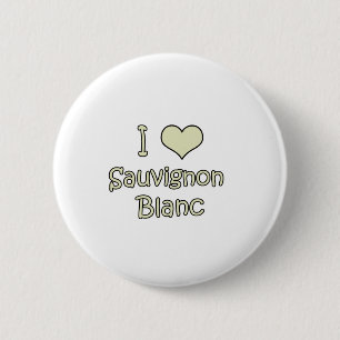 I Love Sauvignon Blanc 6 Cm Round Badge