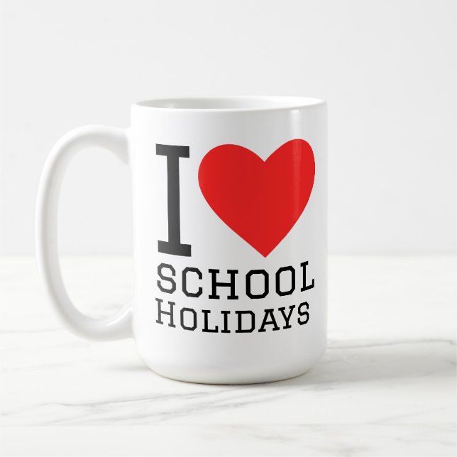 I love school holidays  coffee mug (Left)