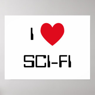 I Love Sci-Fi Poster