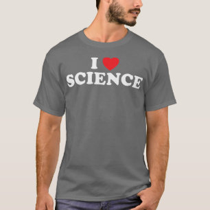 I Love Science Heart Scientific Luv Knowledge Smar T-Shirt