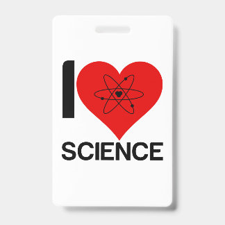 I LOVE SCIENCE ID BADGE