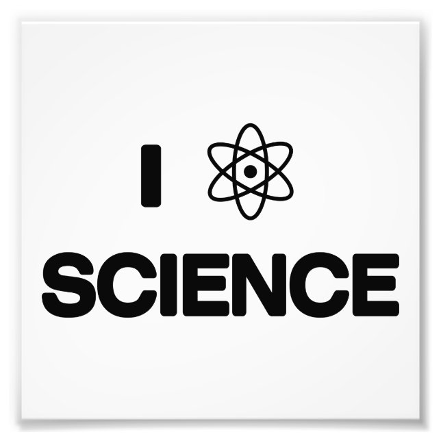 I Love Science Photo Print (Front)