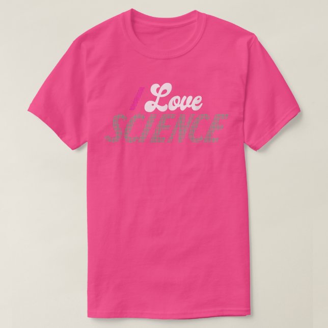 I Love Science Shirt Science 1032 (Design Front)