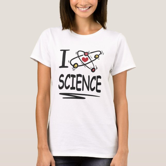 I love Science T-Shirt (Front)