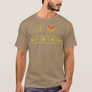 I LOVE SCIENCE written in Periodic Table Elements T-Shirt