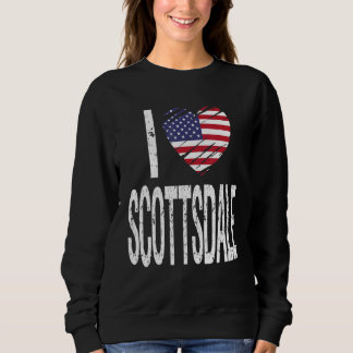 I Love Scottsdale Sweatshirt