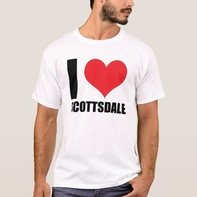 I love Scottsdale T-Shirt (Front)