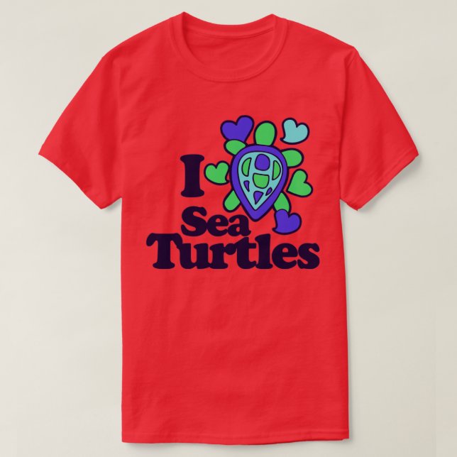 I love sea turtles T-Shirt (Design Front)