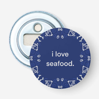 I love Seafood Napkin Bottle Opener