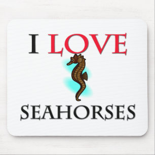 I Love Seahorses Mouse Pad
