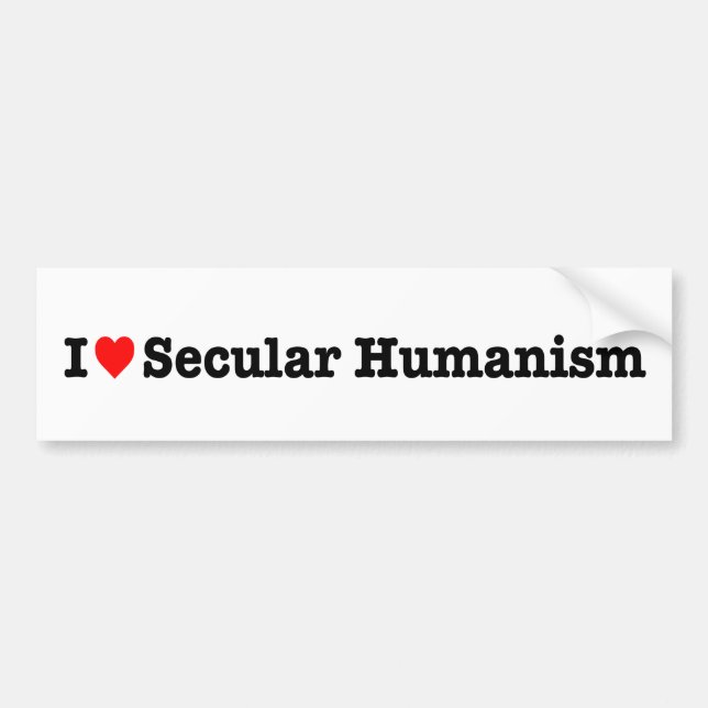 “I LOVE SECULAR HUMANISM” BUMPER STICKER (Front)
