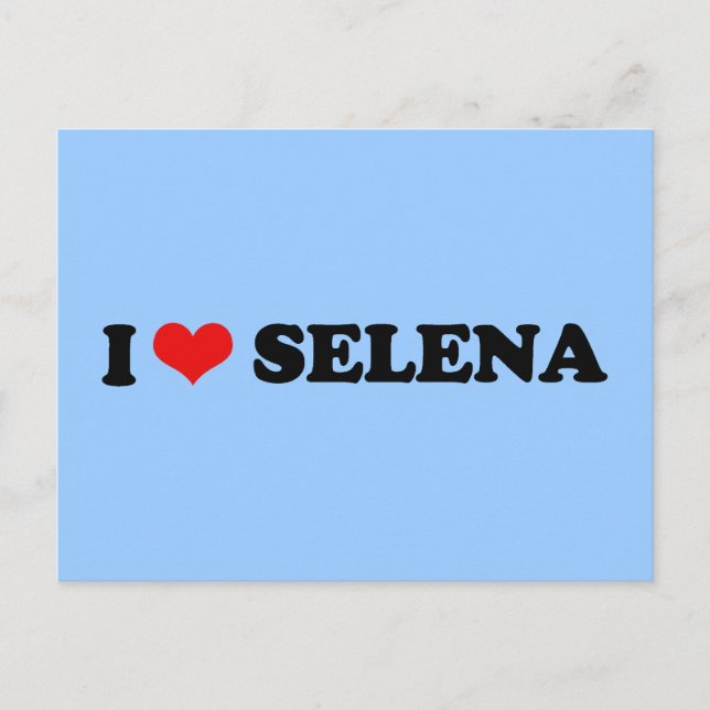 I LOVE SELENA POSTCARD (Front)