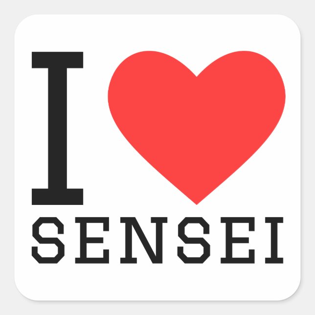 I love sensei square sticker (Front)
