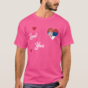 I Love Serbia With Serbian Flag In a Heart T-Shirt