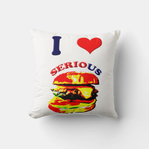 I Love Serious Burgers Cushion