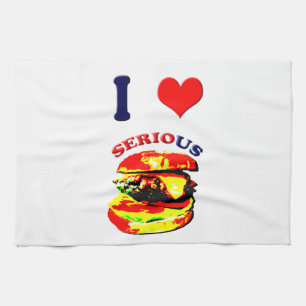 I Love Serious Burgers Tea Towel
