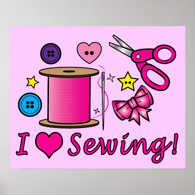 I Love Sewing! Poster (Front)