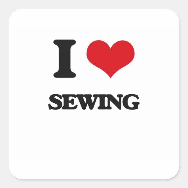 I Love Sewing Square Sticker (Front)