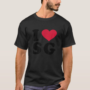 I Love SG T-Shirt