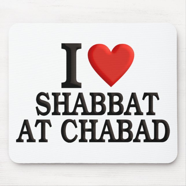 I love Shabbat at Chabad Mouse Pad (Front)