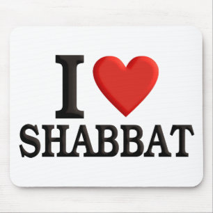 I love Shabbat Mouse Pad