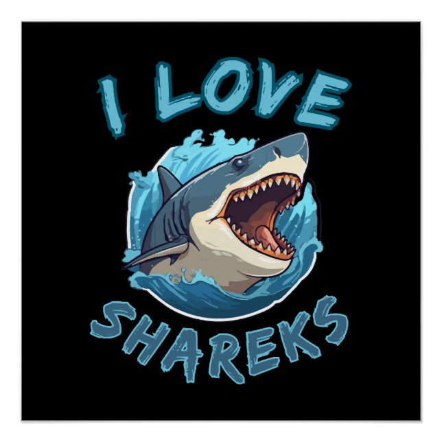 I Love Sharks Fisher Poster (Front)