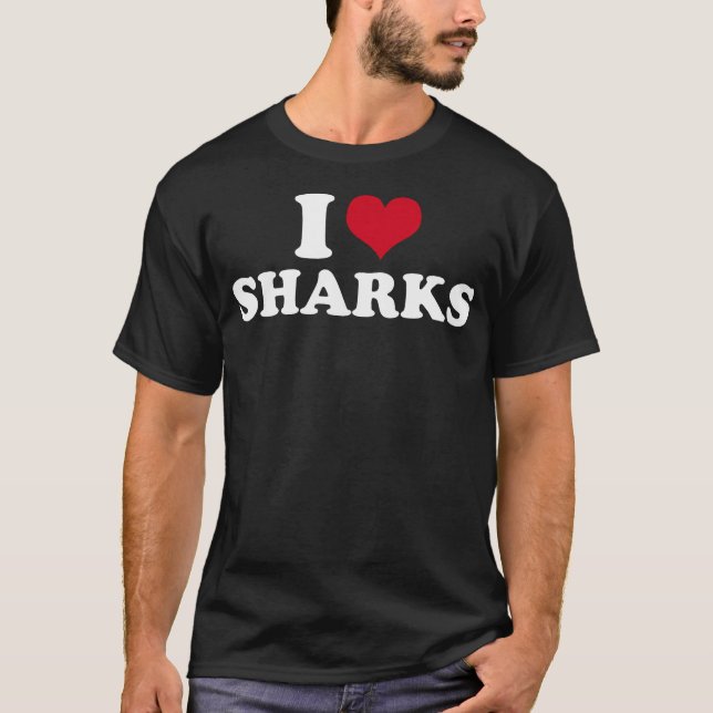 I Love Sharks  T-Shirt (Front)