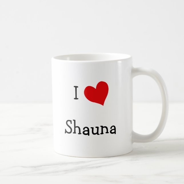 I Love Shauna Coffee Mug (Right)