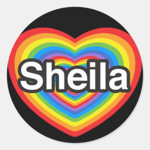 I love Sheila. I love you Sheila. Heart Classic Round Sticker