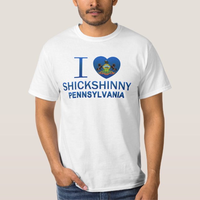 I Love Shickshinny, PA T-Shirt (Front)