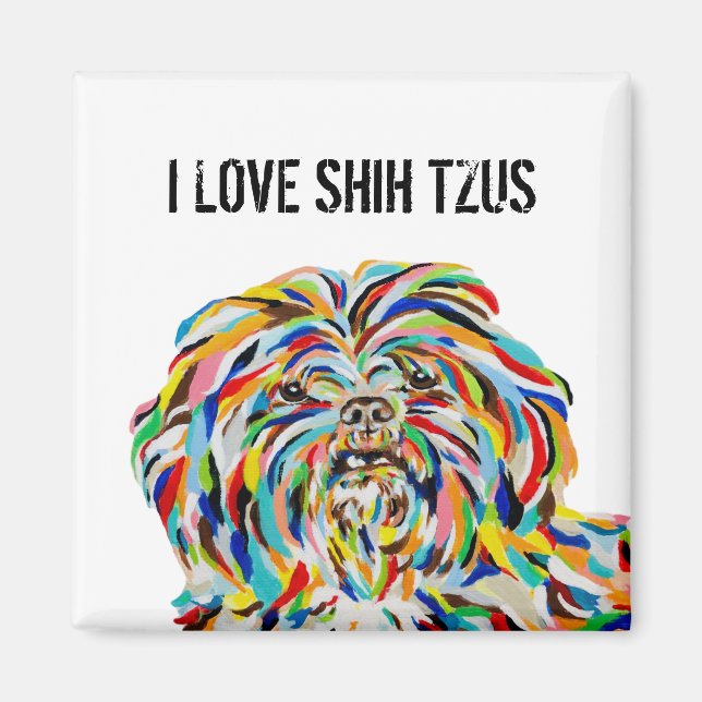 I Love Shih Tzus Magnet (Front)