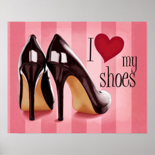 I love shoes poster
