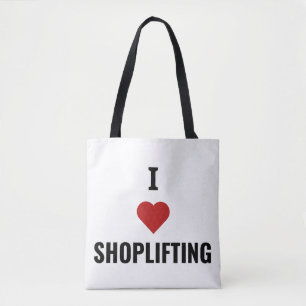 i love shoplifting  tote bag