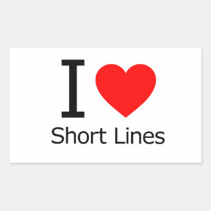 I Love Short Lines Rectangular Sticker