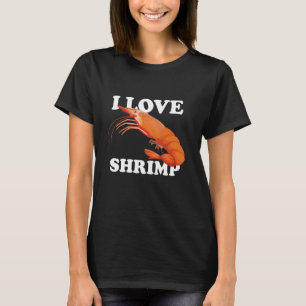 I Love Shrimp Shrimply The Best Funny Shrimp Catch T-Shirt