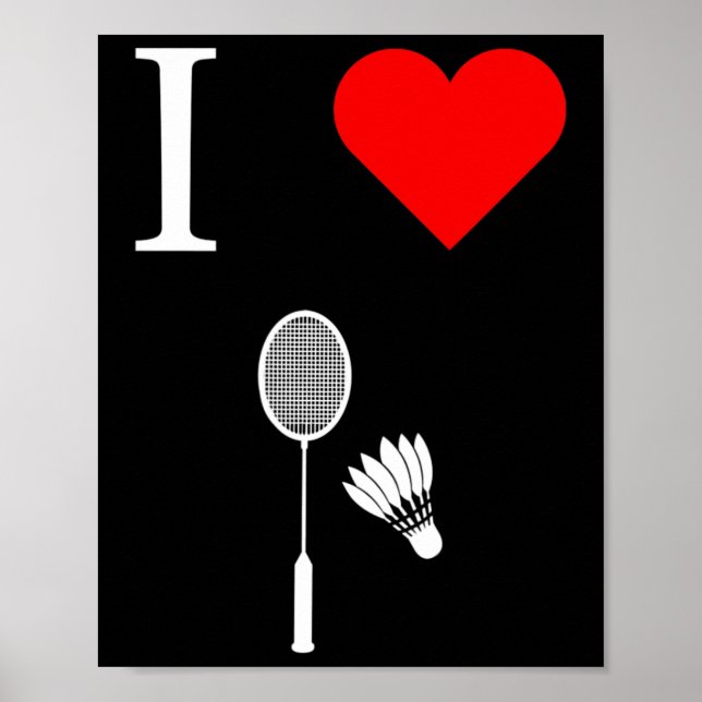 I Love Shuttle Badminton  Poster (Front)