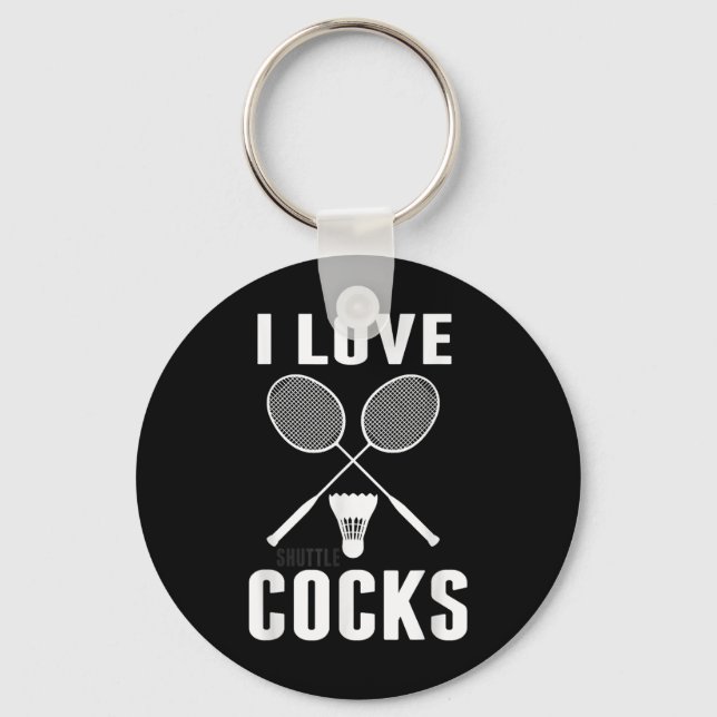 I Love Shuttles Funny Badminton Dad  Key Ring (Front)