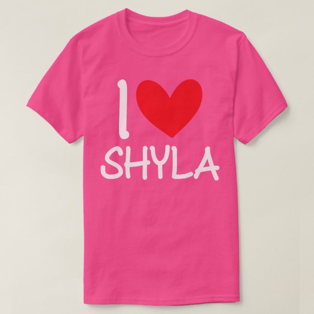 I Love Shyla Name Personalized Girl Woman Bff Frie T-Shirt (Design Front)