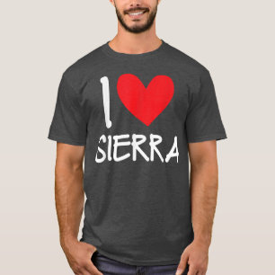 I Love Sierra Name Personalised Girl Woman BFF Fri T-Shirt