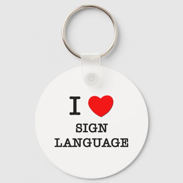 I Love Sign Language Key Ring (Front)