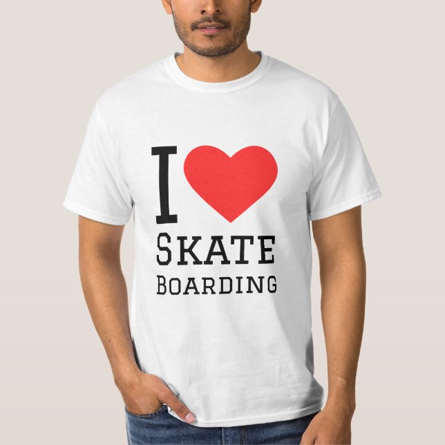 I love skateboarding T-Shirt (Front)