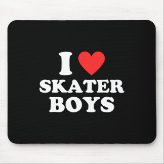 I Love Skater Boys Funny Skateboarding Egirl Eboy Mouse Pad