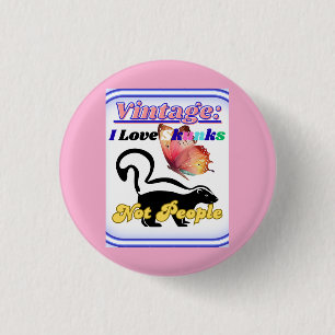 I Love Skunks, Not People 3 Cm Round Badge