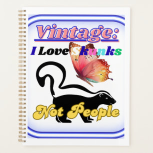 I Love Skunks, Not People Planner